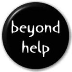 Beyond Help